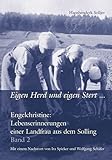  Eigen Herd und eigen Stert ...: Engelchristine: Lebenserinnerungen einer Landfrau aus dem Solling. Band 2