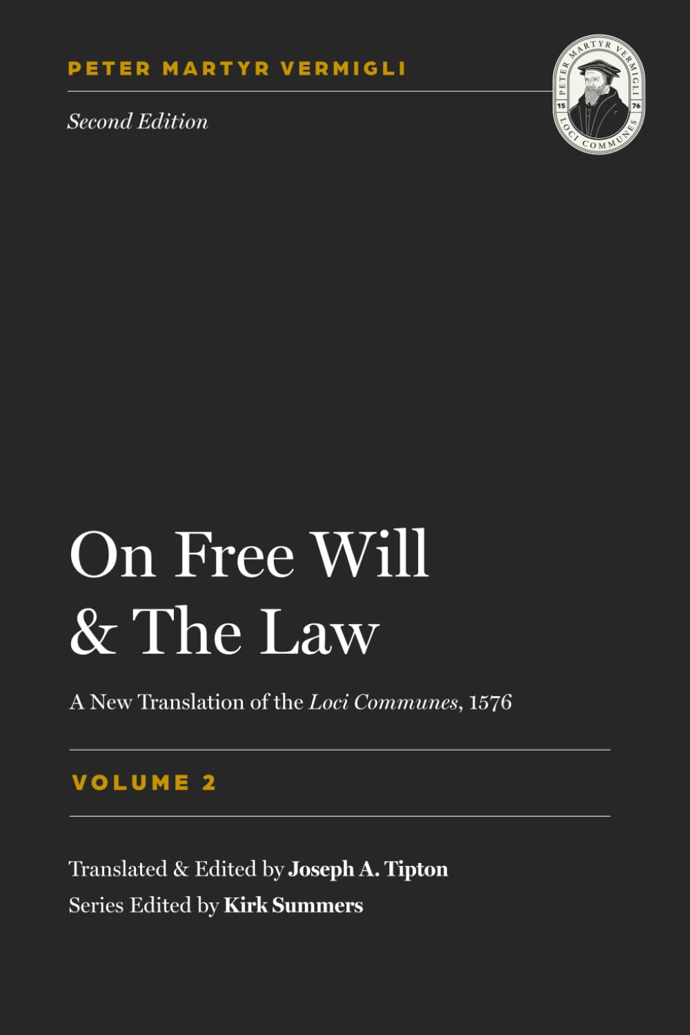 On Free Will and the Law: Common Places Vol. 2 (Loci Communes)