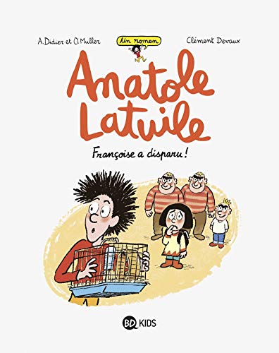Télécharger Anatole Latuile roman, Tome 04: Françoise a disparu ! Livre PDF Gratuit