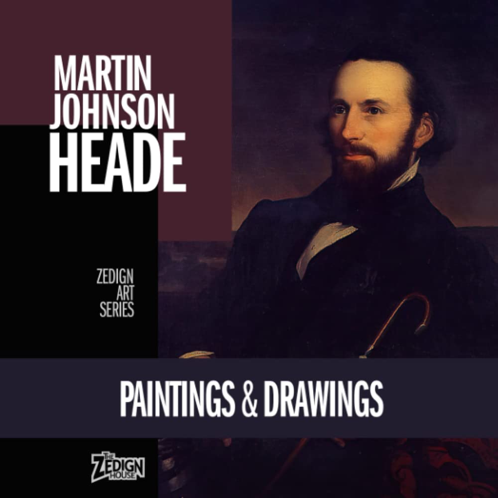 Martin Johnson Heade - Paintings & Drawings: Zedign Art Series