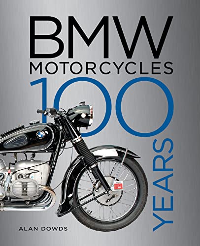  BMW Motorcycles: 100 Years
