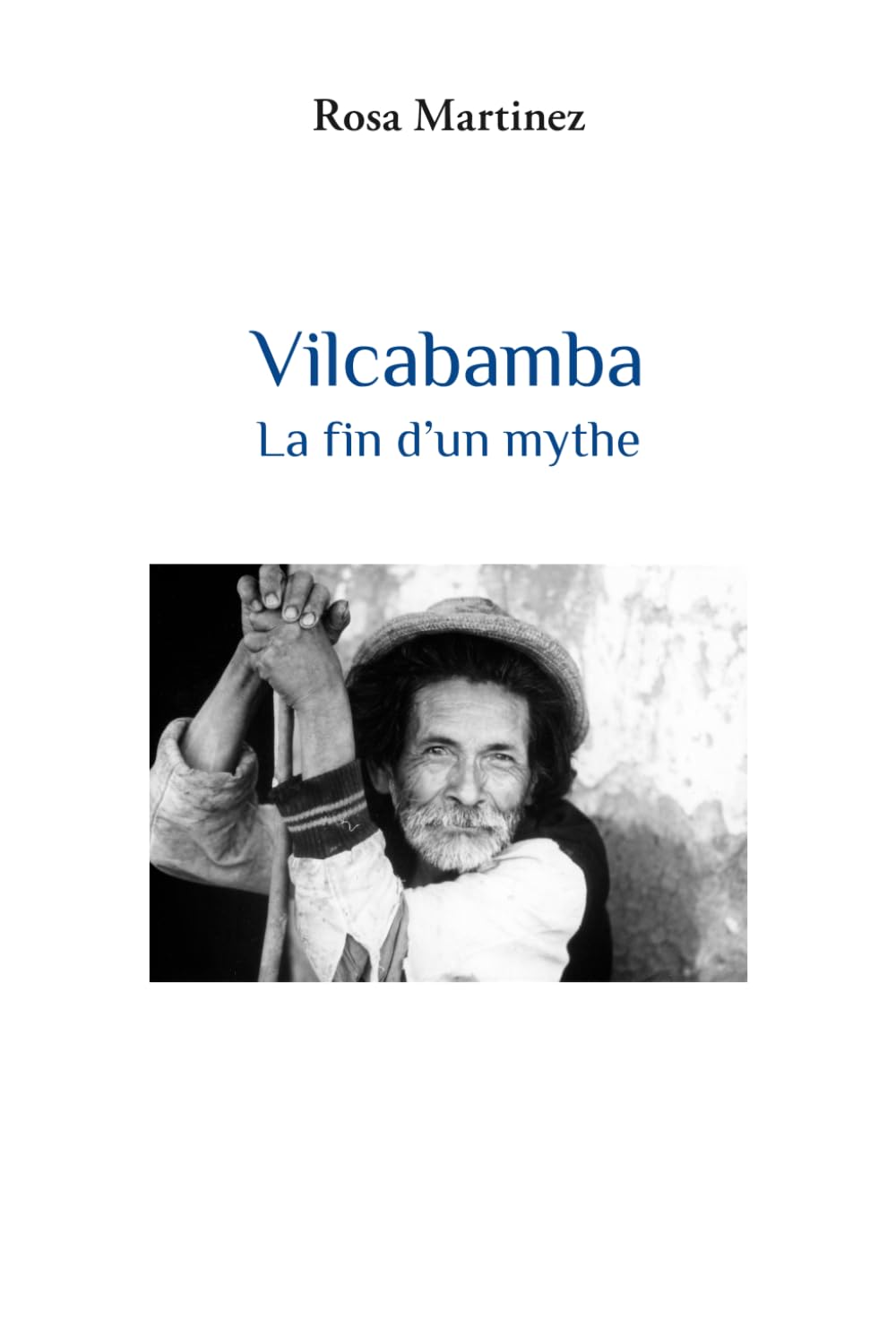 Vilcabamba, la fin d'un mythe