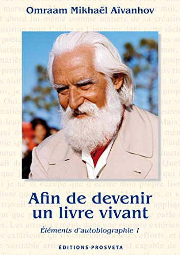 Télécharger Afin de devenir un livre vivant: Éléments d'autobiographie 1 PDF