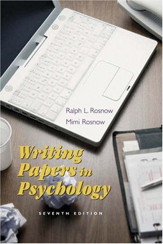 Writing Papers in Psychology: A Student Guide to Research Papers, Essays, Proposals, Posters, and Handouts (with InfoTrac) Writing Papers in Psychology: A Student Guide to Research Papers, Essays, Proposals, Posters, and Handouts (with InfoTrac)