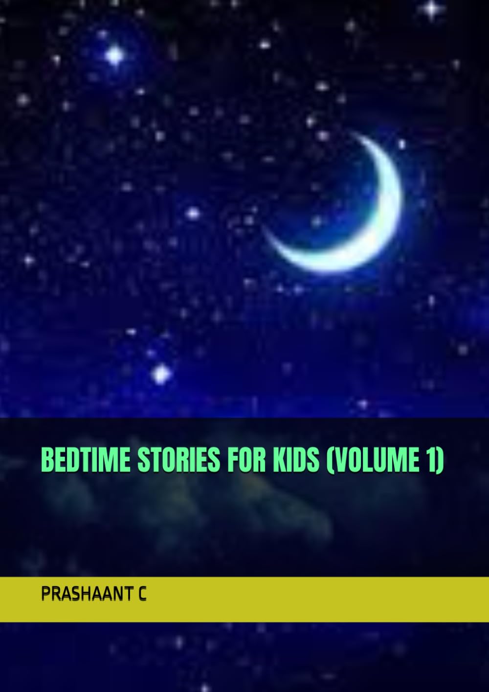 BEDTIME STORIES FOR KIDS (VOLUME 1)