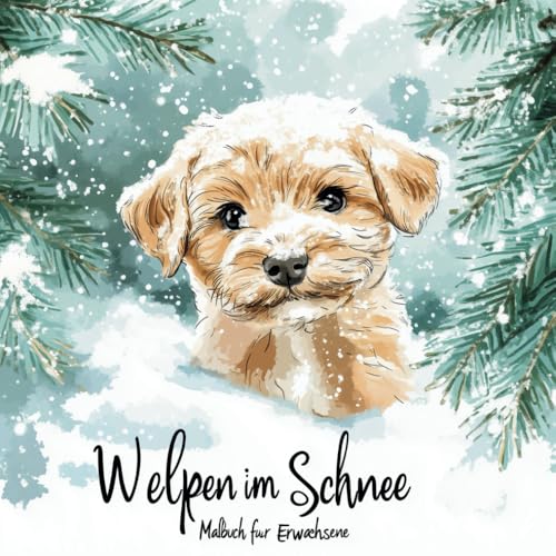 Welpen im Schnee - Malbuch mit 50 winterlichen Hunde-Motiven für Erwachsene