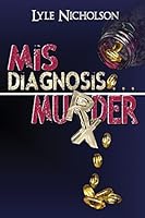MisDiagnosis Murder 0988154870 Book Cover