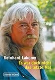  Es war doch nicht das letzte Mal...: Erinnerungen