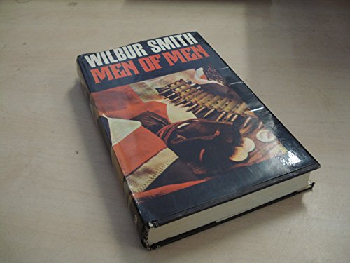 By Wilbur Smith Men of Men (First 1st Edition) [Hardcover]