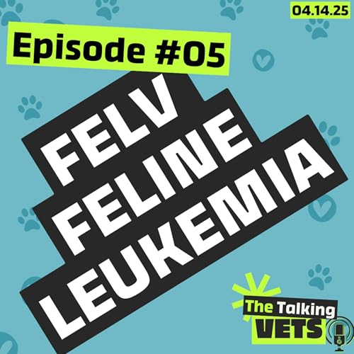 Feline Leukemia Virus (FeLV)