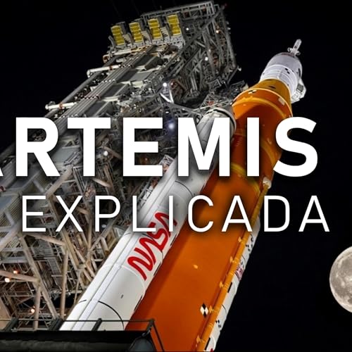 Lo que no te han contado sobre Artemis II