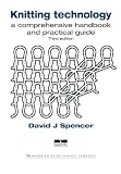 Knitting Technology: A Comprehensive Handbook and Practical Guide (Woodhead Publishing Series in Textiles)
