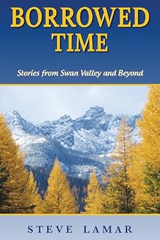 Paperback Borrowed Time: Stories from Swan Valley and Beyond Book