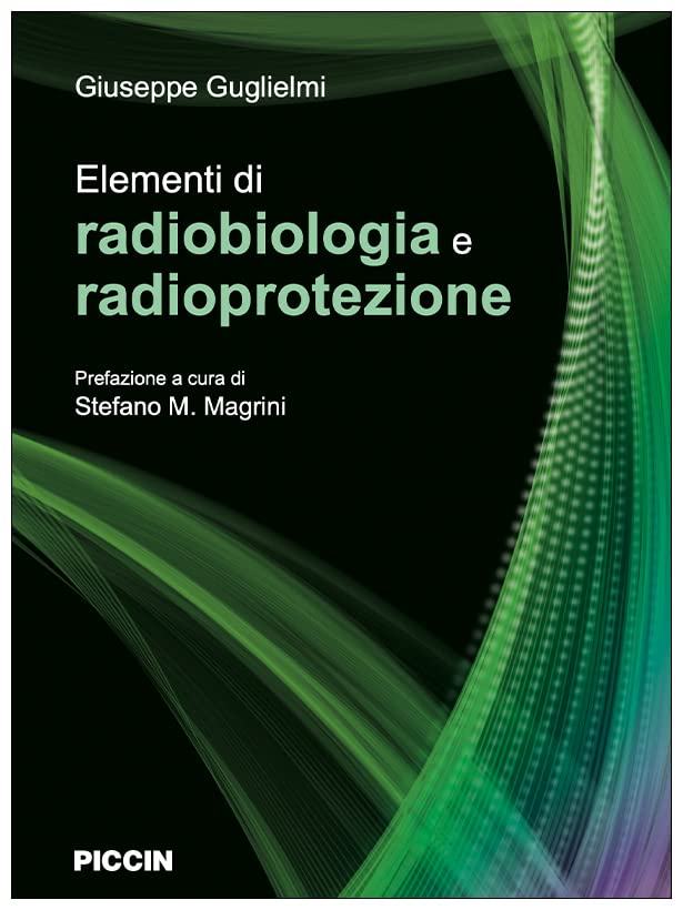 Elementi di radiobiologia e radioprotezione
