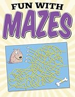 Fun with Mazes 1512379115 Book Cover
