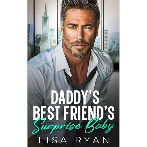 Daddy's Best Friend's Surprise Baby by Lisa Ryan episode artwork
