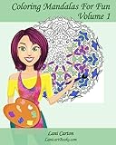 Coloring Mandalas For Fun - Volume 1: Adult Coloring Books