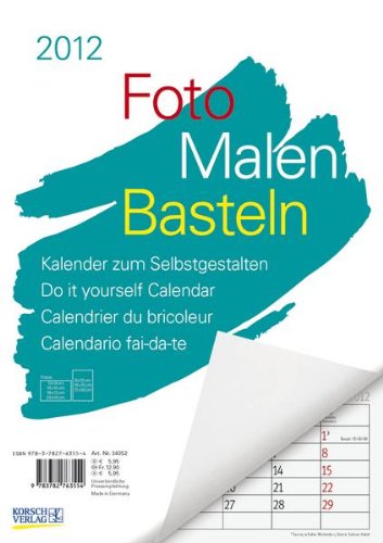 Foto - Malen - Basteln Notice weiß 2012: Kalender zum Selbstgestalten