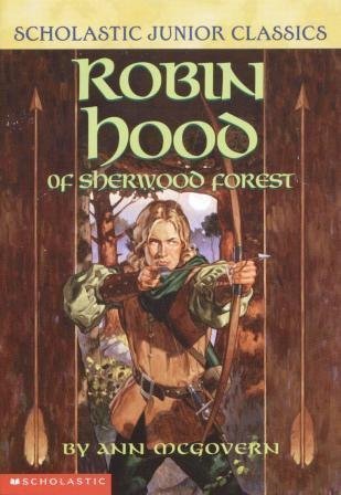 Robin Hood of Sherwood Forest (Scholastic Junio... 0439340195 Book Cover