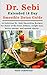 Dr. Sebi Extended 16 Day Smoothie Detox Guide: 16 Delicious Dr. Sebi Smoothies Recipes for Detox of the Body (liver, kidney), weight loss, better energy, and mental clarity.
