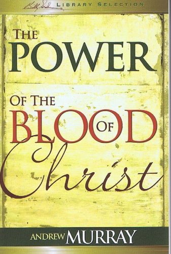 The Power of the Blood of Christ 1603742387 Book Cover