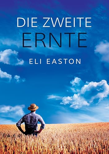 Die zweite Ernte (Men of...