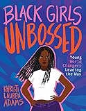 Black Girls Unbossed: Young World Changers Leading the Way