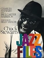 Chuck Stewart's Jazz Files 082121604X Book Cover