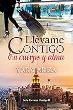 Llévame Contigo en Cuerpo y Alma