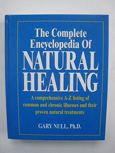 The Complete Encyclopedia of Natural Healing 0887232361 Book Cover
