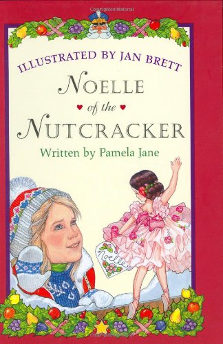 Noelle of the Nutcracker      Hardcover – January 1, 1986