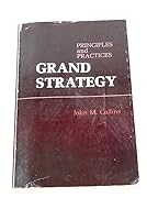 Grand Strategy: Principles and Practices 087021683X Book Cover