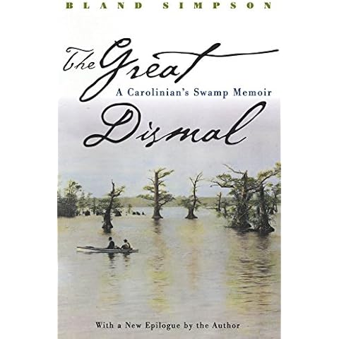 The Great Dismal: A Carolinian's Swamp Memoir (Chapel Hill Books) Cover