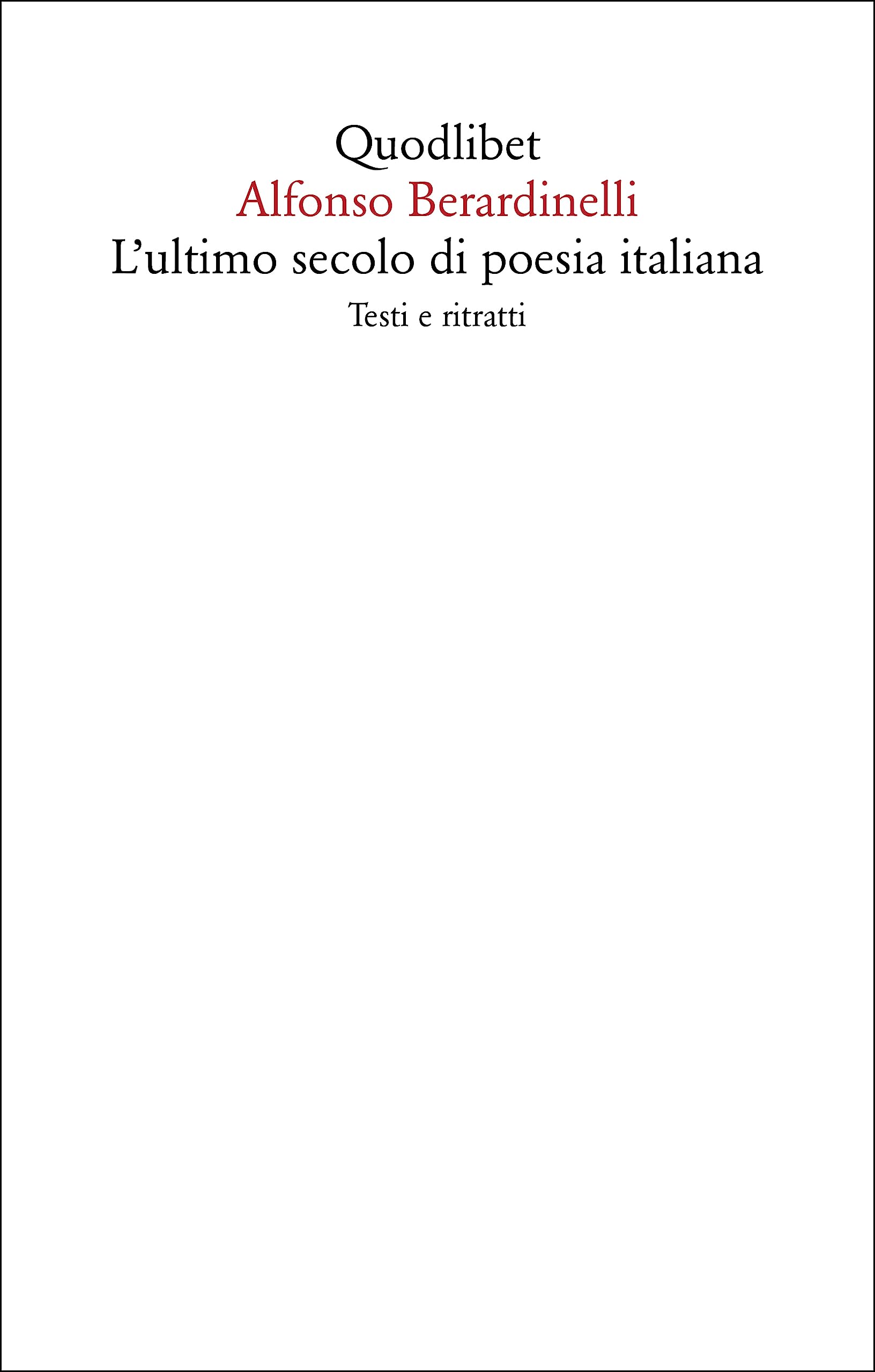 L'ultimo Secolo Di Poesia Italiana. Testi E Ritratti - 4