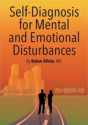 Self Diagnosis For Mental And Emotional Disturbances Depression Anxiety Schizophrenia And Other Mental Disturbances Assessment Self Help Book Book 1 Kindle Edition By Balan Silviu Health Fitness Dieting Kindle Ebooks Amazon Com