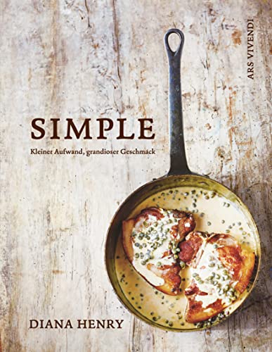 Simple (eBook): Kleiner Aufwand, grandioser Geschmack (German Edition)