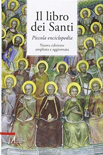 Il libro dei santi. Piccola encicloped