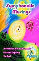 Symphonetic Musings 1461149460 Book Cover