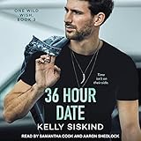 36 Hour Date: A Sexy Second Chance Romance