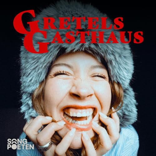Couverture de Gretels Gasthaus | Songpoeten Podcast