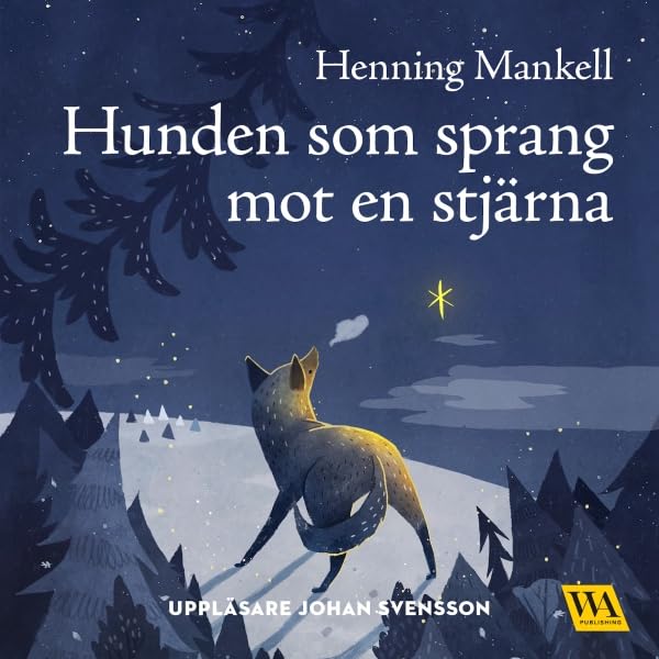 Hunden som sprang mot en stjärna: Joel-serien 1