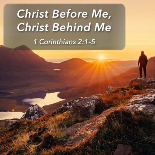 Christ Before Me, Christ Behind Me Podcast Por arte de portada