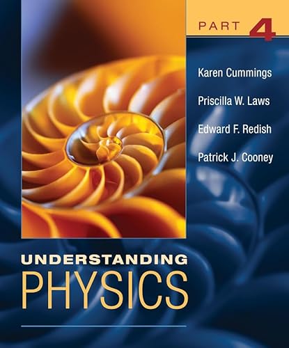 Understanding Physics, Part 4