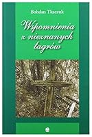 Wspomnienia z nieznanych lagrow 8375281433 Book Cover