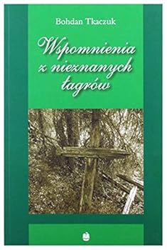 Paperback Wspomnienia z nieznanych lagrow [Polish] Book