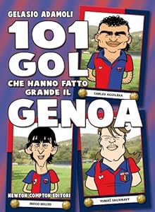Vedi scheda su Amazon 101 gol che hanno fatto grande il Genoa