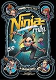 Ninja-rella: A Graphic Novel (Far Out Fairy Tales)