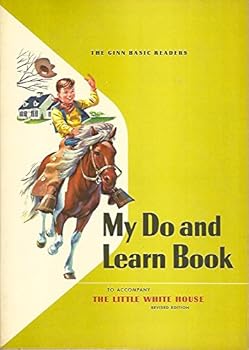 Paperback My Do and Learn Book to Accompany The Little White House. Revised Edition Book