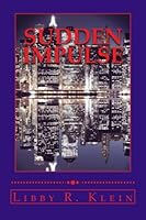 Sudden Impulse 1505205549 Book Cover