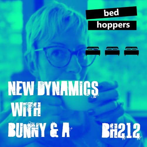 bh212: new dynamics with Bunny and A